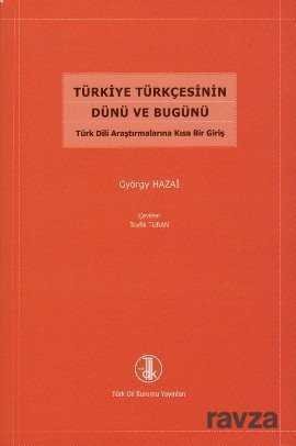 Türkiye Türkçesinin Dünü ve Bugünü - 1