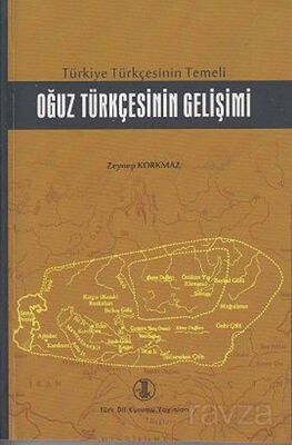 Türkiye Türkçesinin Temeli Oğuz Türkçesinin Gelişimi - 1