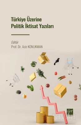 Türkiye Üzerine Politik İktisat Yazıları - 1