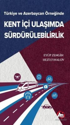 Türkiye ve Azerbaycan Örneğinde Kent İçi Ulaşımda Sürdürülebilirlik - 1
