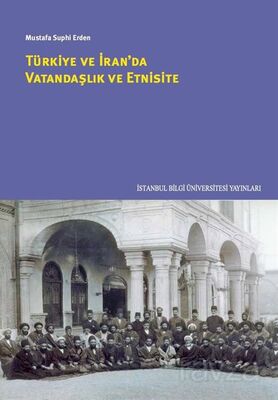 Türkiye ve İran'da Vatandaşlık ve Etnisite - 1