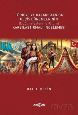 Türkiye ve Kazakistan'da Geçiş Dönemlerinin Karşılaştırmalı İncelemesi - 1