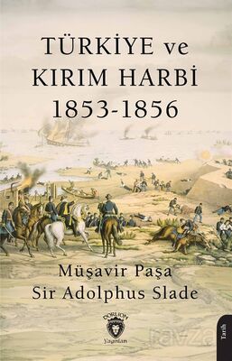 Türkiye ve Kırım Harbi 1853-1856 - 1