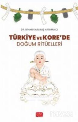 Türkiye ve Kore'de Doğum Ritüelleri - 1