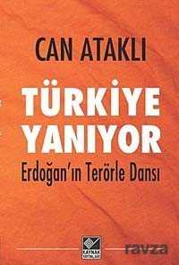 Türkiye Yanıyor - Kaynak Yayınları