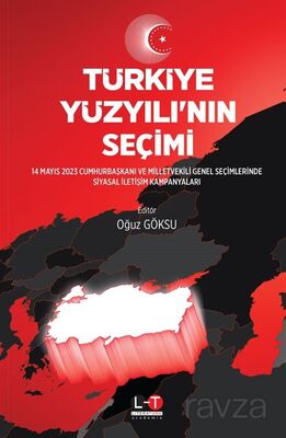 Türkiye Yüzyılı'nın Seçimi - 1