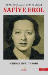 Türkiye'de Açan Ketaki Çiçeği Safiye Erol - Akıl Fikir Yayınları