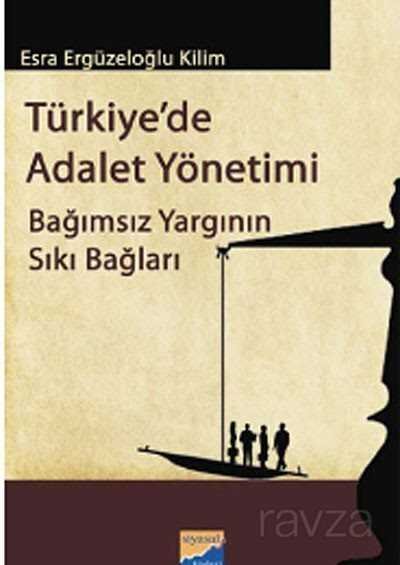 Türkiye'de Adalet Yönetimi - 1