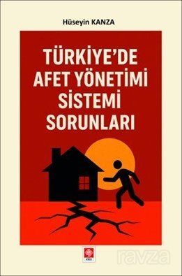 Türkiye'de Afet Yönetimi Sistemi Sorunları - 1