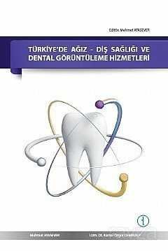 Türkiye'de Ağız-Diş Sağlığı ve Dental Görüntüleme Hizmetleri - 1