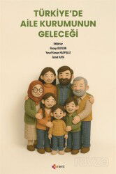 Türkiye'de Aile Kurumunun Geleceği - Orient Yayınları
