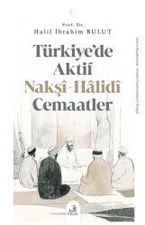 Türkiye'de Aktif Nakşî-Halidî Cemaatler - Fecr Yayınevi