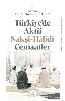 Türkiye'de Aktif Nakşî-Halidî Cemaatler - 1