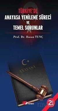 Türkiye'de Anayasa Yenileme Süreci ve Temel Sorunlar - 1