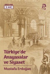 Türkiye'de Anayasalar ve Siyaset - Serbest Kitaplar