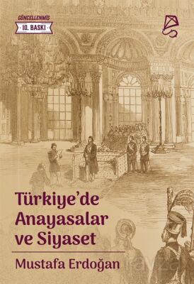 Türkiye'de Anayasalar ve Siyaset - 1