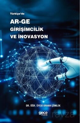 Türkiye'de Ar-Ge Girişimcilik ve İnovasyon - 1