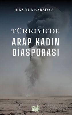 Türkiye'de Arap Kadın Diasporası - 1