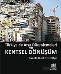 Türkiye'de Arsa Düzenlemeleri ve Kentsel Dönüşüm - 1