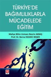 Türkiye'de Bağımlılıklarla Mücadelede Eğitim - Ekin Kitabevi Yayınları (Bursa)