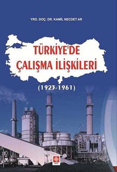 Türkiye'de Çalışma İlişkileri (1923-1961) - 1