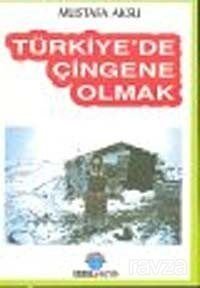 Türkiye'de Çingene Olmak - 1