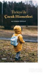 Türkiye'de Çocuk Hizmetleri - Çizgi Kitabevi
