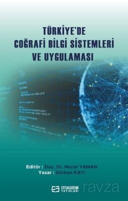 Türkiye'de Coğrafi Bilgi Sistemleri ve Uygulaması - 1