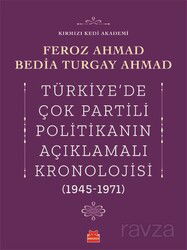 Türkiye'de Çok Partili Politikanın Açıklamalı Kronolojisi (1945-1971) - Kırmızı Kedi Yayınevi
