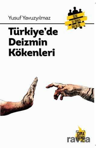 Türkiye'de Deizmin Kökenleri - Çıra Yayınları