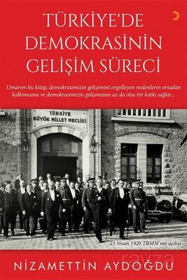 Türkiye'de Demokrasinin Gelişim Süreci - 1