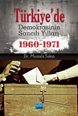 Türkiye'de Demokrasinin Sancılı Yılları (1960-1971) - 1