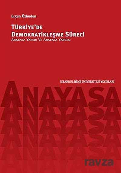 Türkiye'de Demokratikleşme Süreci - 1