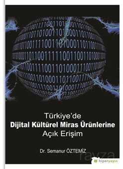 Türkiye'de Dijital Kültürel Miras Ürünlerine Açık Erişim - 1