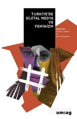 Türkiye'de Dijital Medya ve Feminizm - 1