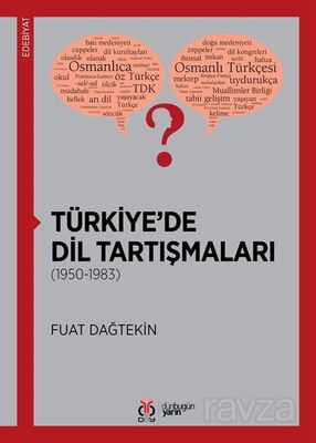 Türkiye'de Dil Tartışmaları (1950-1983) - 1