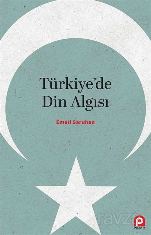 Türkiye'de Din Algısı - Pınar Yayınları