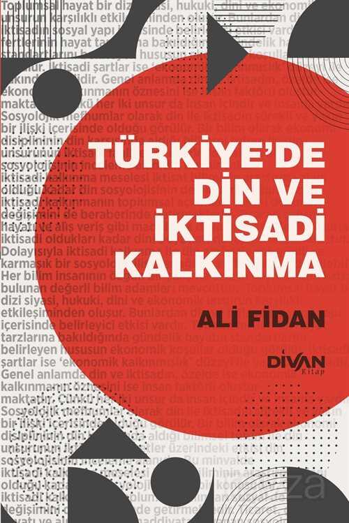 Türkiye'de Din ve İktisadi Kalkınma - Divan Kitap