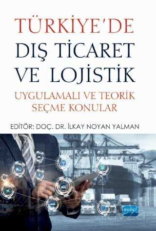 Türkiye'de Dış Ticaret ve Lojistik - Nobel Yayın Dağıtım