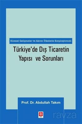 Türkiye'de Dış Ticaretin Yapısı ve Sorunları - 1