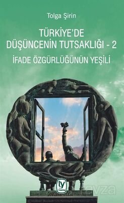 Türkiye'de Düşüncenin Tutsaklığı 2 - 1