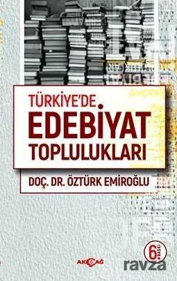 Türkiye'de Edebiyat Toplulukları - 1