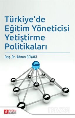 Türkiye'de Eğitim Yöneticisi Yetiştirme Politikaları - 1