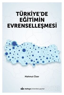 Türkiye'de Eğitimin Evrenselleşmesi - 1
