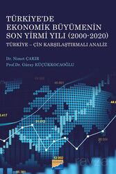 Türkiye'de Ekonomik Büyümenin Son Yirmi Yılı (2000-2020) - Siyasal Kitabevi