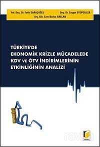 Türkiye'de Ekonomik Krizle Mücadelede KDV ve ÖTV İndirimlerinin Etkinliğinin Analizi - 1