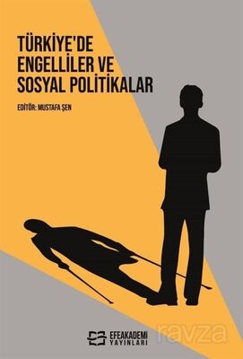 Türkiye'de Engelliler ve Sosyal Politikalar - 1