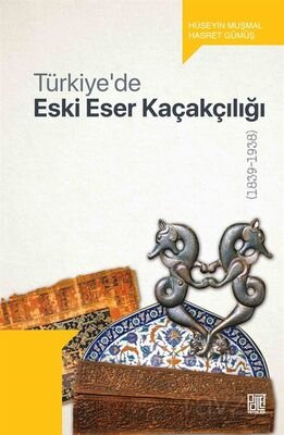 Türkiye'de Eski Eser Kaçakçılığı - 1
