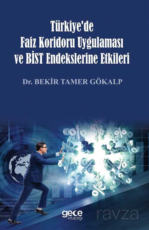 Türkiye'de Faiz Koridoru Uygulaması ve 'Bist' Endekslerine Etkileri - 1