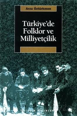 Türkiye'de Folklor ve Milliyetçilik - 1